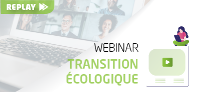 Replay Webinar Transition Ecologique