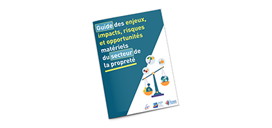 Guide des enjeux, impacts, risques et opportunités matériels du secteur de la propreté