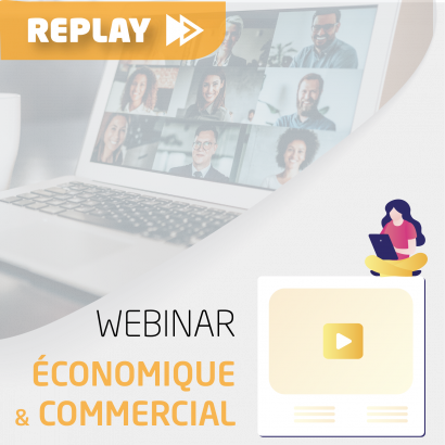 Replay Webinar Economique et Commercial
