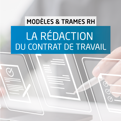 Rédaction du contrat de travail