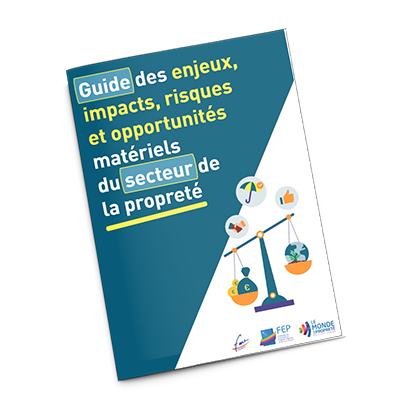 Guide des enjeux, impacts, risques et opportunités matériels du secteur de la propreté